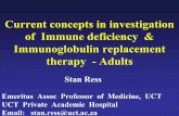 Current concepts in investigation of Immune deficiency & … · Approach to adult with Recurrent Infections:? IMMUNE DEFICIENCY . 3 Important clinical rules • Recurrent regional