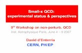 Smallx QCD: experimental status & perspectives€¦ · Nonpertub. QCD'07, 7/06/2007 1 / 2 4 David d'Enterria (CERN) Smallx QCD: experimental status & perspectives CERN, PH/EP 9th