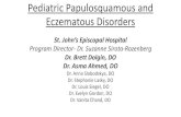 Pediatric Papulosquamous and Eczematous Disorders€¦ · onset of symptoms with duration 2-5 years ... Complications: Molluscum Contagiosum. Ocular complications: •Keratoconjunctivitis
