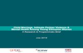 Child Marriage, Intimate Partner Violence & Mental …...Child marriage persists as a health and human rights violation for girls in Ethiopia despite significant reduc-tions in the