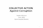 COLLECTIVE ACTION Against Corruptionundp-aciac.org/publications/RM-Collective Action Against Corruption.… · Collective Action: a COMPLIMENTARY Tool Integrity becomes the norm →Power