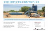 CONCRETECENTER 60 - apollo-equipment.com · TECHNICAL SPECIFICATIONS CONCRETECENTER 60 CONCRETE BATCHING PLANT PLANT TYPE CONCRETECENTER 60 Mixer type Single-shaft mixer Max. concrete