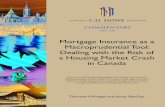 Mortgage Insurance as a Macroprudential Tool: Dealing with ... · Mortgage Insurance as a ... Corporation (CMHC) as well by private mortgage insurers, meaning taxpayers are ultimately