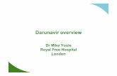 Dr Mike Youle Royal Free Hospital London · ARTEMIS: PREZISTA plasma concentrations for once-daily PREZISTA/r 800/100mg DeJesus E, et al. 47th ICAAC 2007. Presentation H-718b PREZISTA