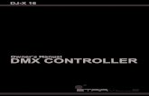 Owner‘s Manual DMX CONTROLLER · 4 STAIRVILLE • DJ-X 16 DMX CONTROLLER Introduction The DJ-X 16 is a 16 channel programming console with MIDI & DMX interface. The DJ-X 16 features
