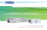 CARRIER, COMMITTED TO ENVIRONMENTAL RESPONSIBILITY · (HVAC) market. Indeed buildings are the largest consumers of energy today and, of that consumption, HVAC systems account for