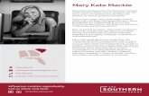 Mary Kate Mackie Biography - The Southern Group€¦ · Mary Kate Mackie joined The Southern Group’s South Carolina office in 2017, bringing with her many years of experience in