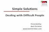 Dealing with Difficult People - School Nutritiondocs.schoolnutrition.org/.../3SimpleSolutionsforDealingwithDifficultPeople.pdfTitle: Microsoft PowerPoint - SNA - Dealing with Difficult