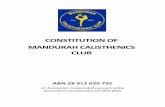CONSTITUTION OF MANDURAH CALISTHENICS CLUB · PART 2 – OBJECT, PURPOSES AND POWERS 7) Object and purposes 1. The mission statement of the Club is to promote healthy physical, mental
