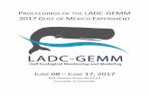 PROCEEDINGSOFTHE LADC1GEMM 2017 GULFOF MEXICO ... - LADC …€¦ · ACKNOWLEDGMENTS. The2017!LADC-GEMM!Gulf!of!Mexico!Experiment!was!fundedbya!grantfrom!the! GulfofMexicoResearchInitiative.We!thank!the!many!individuals