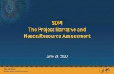 SDPI The Project Narrative and Needs/Resource Assessment · • Tips for preparing a successful (and complete) Project Narrative: ... do not print and/or scan • Proofread to ensure