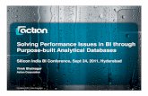 Solving Performance Issues in BI through Purpose-built Analytical … · 2011-09-26 · “Gartner clients increasingly report performance constrained data warehouses during inquires.