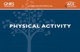 PHYSICAL ACTIVITY - CECity · physical activity level of older adults, such as Rapid Assessment of Physical Activity ! 9-item questionnaire ! Patients self-rate their strength, flexibility,