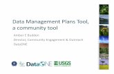 ESA11 SS3 DMPTool AEB - DataONE...Overview)of)project Eightins.tu.ons)coming)together) Leveraging)the)work)of)the)DMPOnline)) Tool)will)have)mul.ple)phases) Goals:)) 1. Help)aresearcher)create