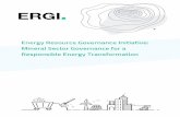 Energy Resource Governance Initiative: Mineral Sector ... ERGI PDF Report_DGB_AN.pdf · Mapping and Leveraging a Resource Endowment ..... 5 People, Planet, and Profit: Stewardship