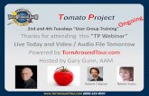 2nd and 4th Tuesdays “User Group Training” Thanks for ...turnaroundtour.com/docs/members/Powerpoint-2013-_TMP_Ongoing… · Tomato Project By Robert Clayton…Dirt is Mud…Rain