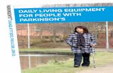 quipment ople with arkinson’s living... · Getting handrails installed Speak to your Parkinson’s nurse, occupational therapist or local council office to arrange an assessment