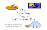 Soaring Eagle Staff · Haunted someone’s house On Halloween at midnight In the woods, It was Halloween, course! Halloween is a time when kids dress up in silly costumes. They say