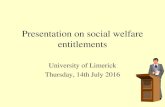Presentation on social welfare contributory pensions · Presentation on social welfare entitlements University of Limerick Thursday, 14th July 2016