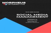 Social Media Management Proposal - morpheusinteractive.com · ¾Û¸ ¸s4¸ªM Má ? Ò ©U?á ¸??¸? ± áM? n ¸7? á? út Ó¸MMá Ó ÛáÓÛ¸7 á MÛ¸ ªÛ Óá Ó n 7ú±