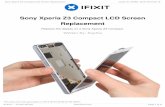 Sony Xperia Z3 Compact LCD Screen Replacement · protective glasses. If the glass shatters, it could enter your eye. Step 4 — Removing the back frame Prepare the removal of the