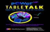 TABLE TALK - PowerUp · table talk drop the tech and pick up the deck! powerup4kids.org table talk drop the tech and pick up the deck! powerup4kids.org table talk drop the tech and