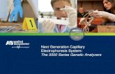 Next Generation Capillary Electrophoresis System: The 3500 ...€¦ · 3500 Series Genetic Analyzers. 14. New Capillary Array Locking Mechanism ... The 3500 Series Genetic Analyzer