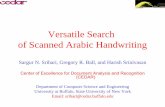 Versatile Search of Scanned Arabic Handwritingsrihari/talks/SACH-06.pdf · Holistic Line Recognition Handwritten Arabic Text ... Recognized Text Unicode English equivalent. Recognition