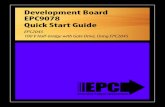 Development Board EPC9078 Quick Start Guide€¦ · Efficient Power Conversion Corpora - tion (EPC) makes no guarantee that the purchased board is 100% RoHS compliant. The Evaluation