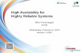 High Availability for Highly Reliable Systems · Achieve high availability of mission-critical services Active/active services – OCFS2, Databases, Samba File Servers Active/passive
