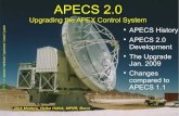 APECS 2.0 Upgrading the APEX Control Systemloke.as.arizona.edu/~ckulesa/.../APECS-2.0-Training... · APECS 2.0 Training, APEX / ESO, Jan. '09 10 APECS Design APECS is designed as