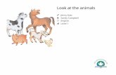 Look at the animals - Storybooks Canada · Look at the animals. 2. The cow says, “Moo.” 3. The goat says, “Meh, meh.” 4. The horse says, “Neigh.” 5. The pig says, “Grunt.”