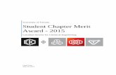 Student Chapter Merit Award - 2013 · 2019-04-10 · CSChE Student Chapter for the Student Chapter Merit Award for the 2014-2015 academic year. Sincerely, Carol Choi Chair 2015-2016