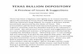 TEXAS BULLION DEPOSITORY...Texas needs officials in the State capitol who won’t hesitate to clean out the stables, so to speak. British allied financial forces are seeking to wreck
