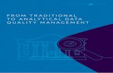 FROM TRADITIONAL TO ANALYTICAL DATA QUALITY … · anti-money laundering (AML). Traditional data quality management Traditional semi-automated DQM often consists of semi-automatic
