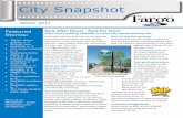 City Snapshot - Fargo · keep your car’s gas tank full and let someone know your destination, route and estimated time of arrival. • If you become stranded in a vehicle, stay