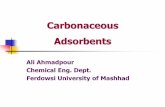 Carbonaceous Adsorbents - Ali Ahmadpourahmadpour.profcms.um.ac.ir/imagesm/282/stories/phocagallery/12... · purge (generally with a light component and repressurization). ... work