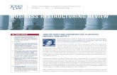 business restructuring review · restructuring professionals understood the necessity of conceiving, implement-ing, and executing a comprehensive strategy for the sprawling, global