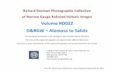 Vol RD022 D&RGW – Alamosa to Salida · D&RGW – Alamosa to Salida The photograph thumbnails in the catalog are approximately 400 by 500 pixels. The scans of the original photographs