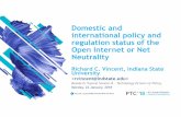 Domestic and international policy and regulation status of ...Net Net Neutrality: Present StatusNeutrality: Present Status • The latest chapter in the Net Neutrality story in the