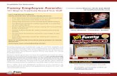 Funny Employee Awards - Silly Awards, Humorous …...• Loch Ness Award for least likely to be found • Hump Day Award for most excited about Wednesdays! • Car Mechanic Award for
