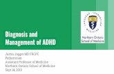 Diagnosis and Management of ADHD · Describe the treatment strategies for ADHD including pharmacological and behavioural approaches. ... on every report card since JK Unable to read