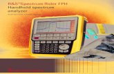 R&S®Spectrum Rider FPH Handheld spectrum analyzer€¦ · R&S®Spectrum ¸Spectrum Rider Rider FPH Modern and rugged portable design – the perfect multi-purpose tool for lab and