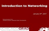 Introduction to Networking - UChicagoGRAD · 2019-12-19 · weather patterns, your best umbrella, and then your career goals. Jessica Gordon for The Daily Muse •"What a beautiful