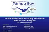 FHWA Resilience & Durability to Extreme Weather Pilot Program · Regional Council (Kansas City, MO & Johnson Co, KS) • Navel Facilities Engineering ... • Leveraging prior planning