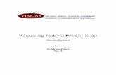 Remaking Federal Procurement · Government procurement, like much of the organization of government in general, was traditionally characterized by high levels of rules, hierarchical