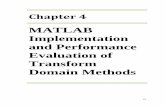 MATLAB Implementation and Performance Evaluation of ...shodhganga.inflibnet.ac.in/bitstream/10603/7432/15/15_chapter 4.pdf · Chapter 4 MATLAB Implementation and Performance Evaluation