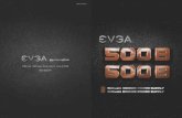 EVGA 500B 600B Manual 100714 · 500W / 600W Bronze Power Supply User Manual 500W / 600W Bronze Power Supply User Manual 4. Connect the 20+4-pin ATX cable to the motherboard. 5. Connect