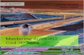 Mastering - download.e-bookshelf.de · Acknowledgments Writing Mastering AutoCAD® Civil 3D® 2014 was not just an exercise in creating a useful man-Mastering AutoCAD® Civil 3D®