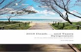 2019 Death … and Taxes Symposium · important issues, the Death … and Taxes Symposium is for you. Putting the event in the surrounds of the wonderful Sofitel at Broadbeach is
